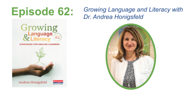 Andrea Honigsfeld Growing Language and Literacy